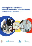 Mapping Social Care Services within the Mandate of Local Governments in the Republic of Serbia