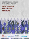 Monitoring Social Inclusion in the Republic of Serbia – Indicators in the Field of Pensions