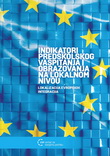 Lokalizacija evropskih integracija - Indikatori predškolskog vaspitanja i obrazovanja na lokalnom nivou
