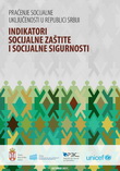 Praćenje socijalne uključenosti u Republici Srbiji – Indikatori socijalne zaštite i socijalne sigurnosti